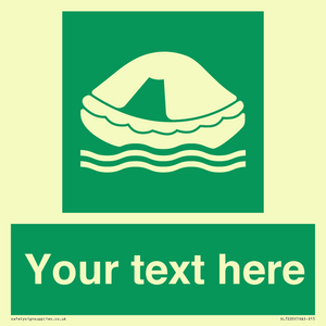 Custom sign safe condition Liferaft